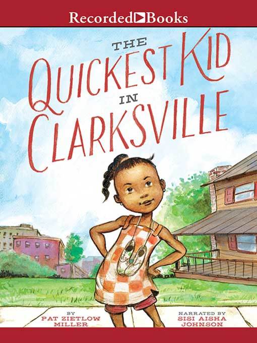 Title details for The Quickest Kid in Clarksville by Pat Zietlow Miller - Wait list